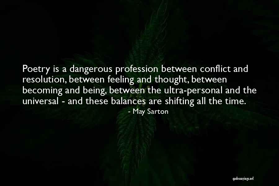 Universal Balance Quotes By May Sarton Universal Balance Quotes By May Sarton