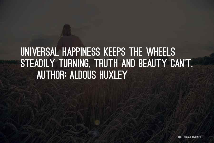 Universal Beauty Quotes By Aldous Huxley