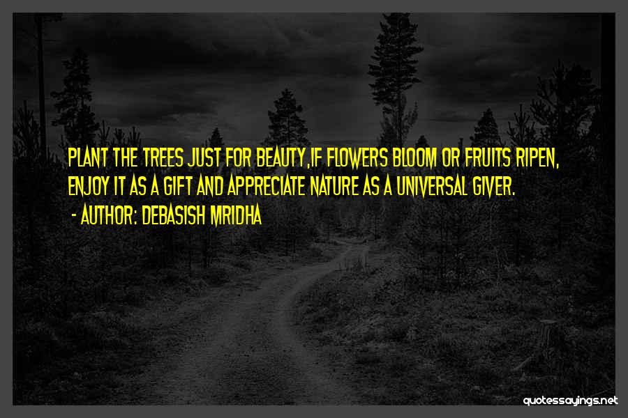 Universal Beauty Quotes By Debasish Mridha