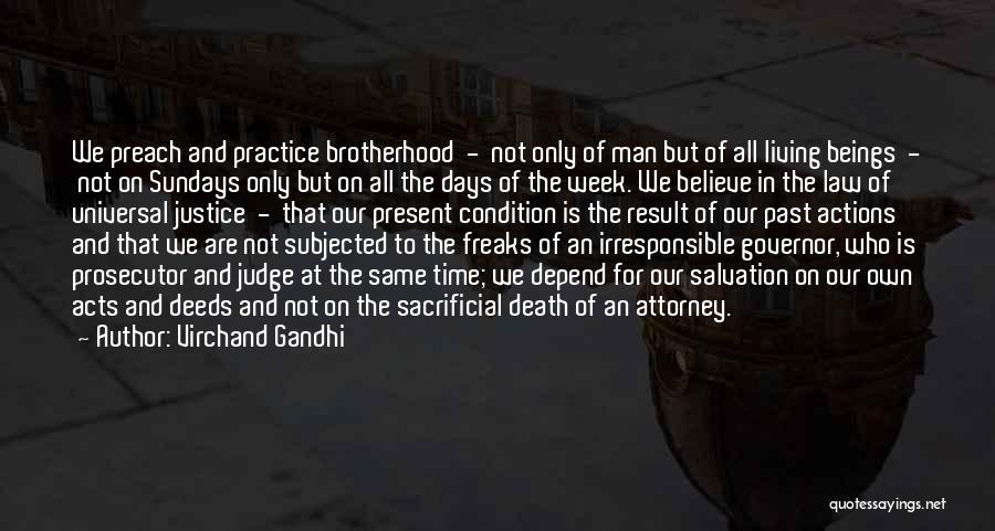 Universal Brotherhood Quotes By Virchand Gandhi