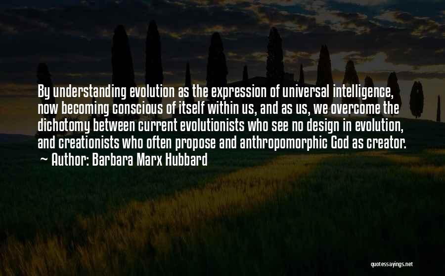 Universal Design Quotes By Barbara Marx Hubbard
