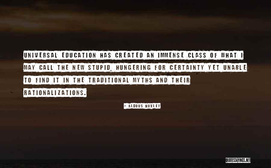 Universal Education Quotes By Aldous Huxley Universal Education Quotes By Aldous Huxley