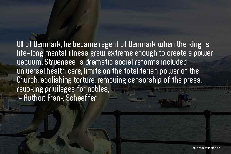 Universal Health Care Quotes By Frank Schaeffer