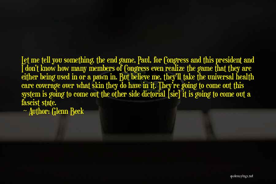 Universal Health Care Quotes By Glenn Beck