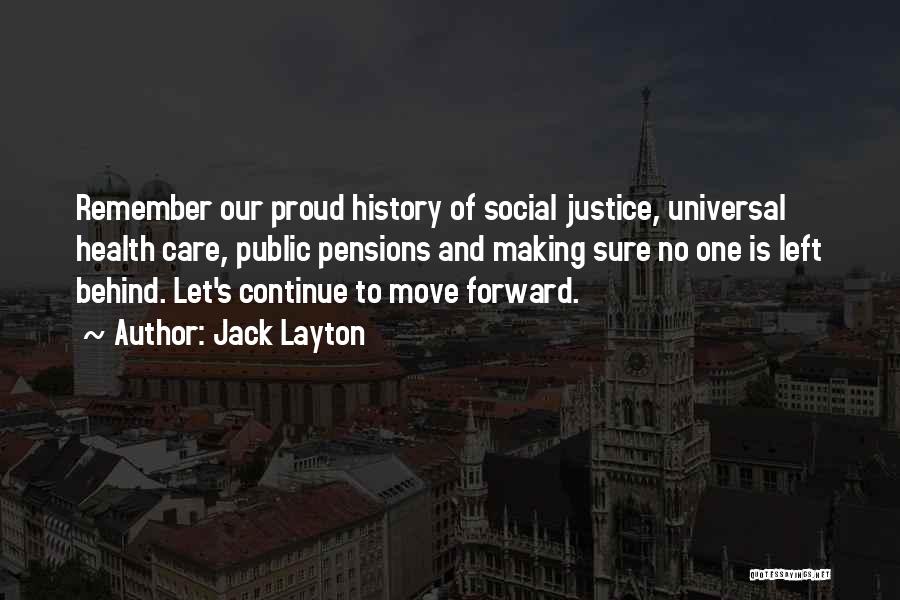 Universal Health Care Quotes By Jack Layton