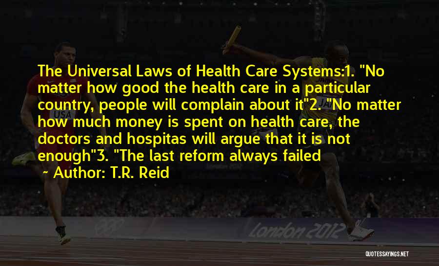 Universal Health Care Quotes By T.R. Reid