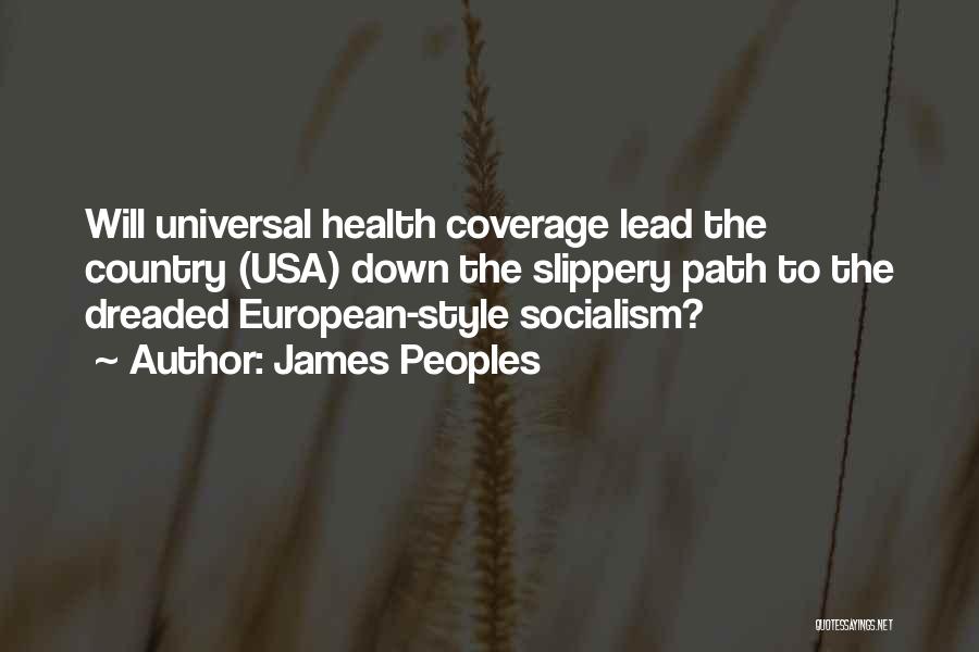 Universal Health Coverage Quotes By James Peoples