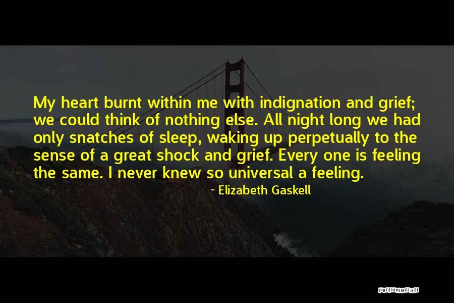 Universal Heart Quotes By Elizabeth Gaskell Universal Heart Quotes By Elizabeth Gaskell