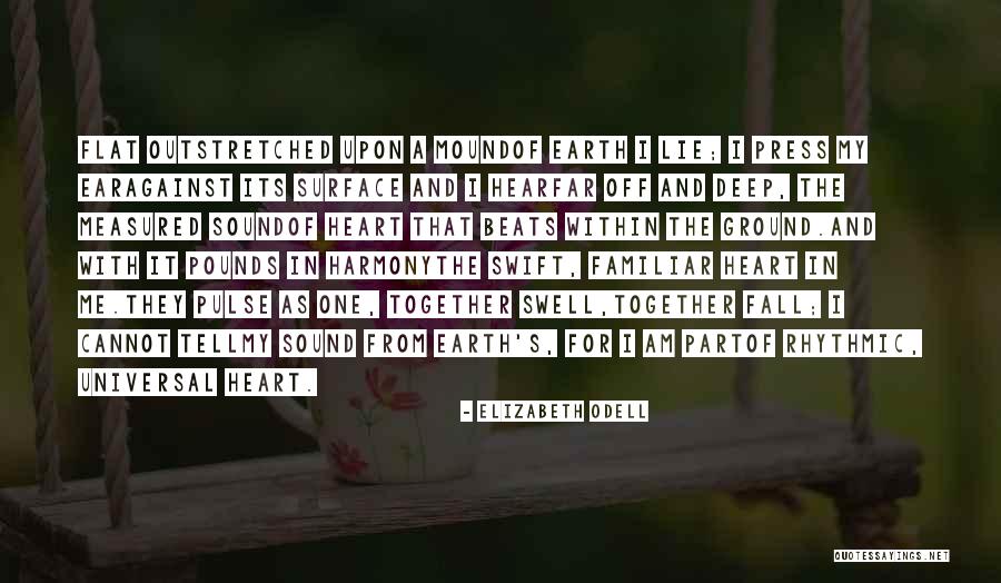 Universal Heart Quotes By Elizabeth Odell Universal Heart Quotes By Elizabeth Odell
