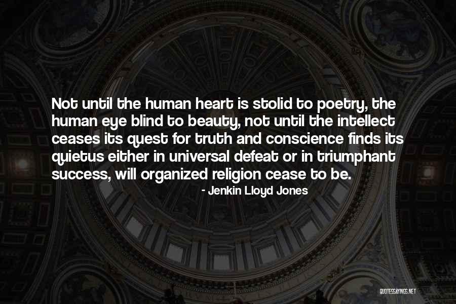 Universal Heart Quotes By Jenkin Lloyd Jones Universal Heart Quotes By Jenkin Lloyd Jones