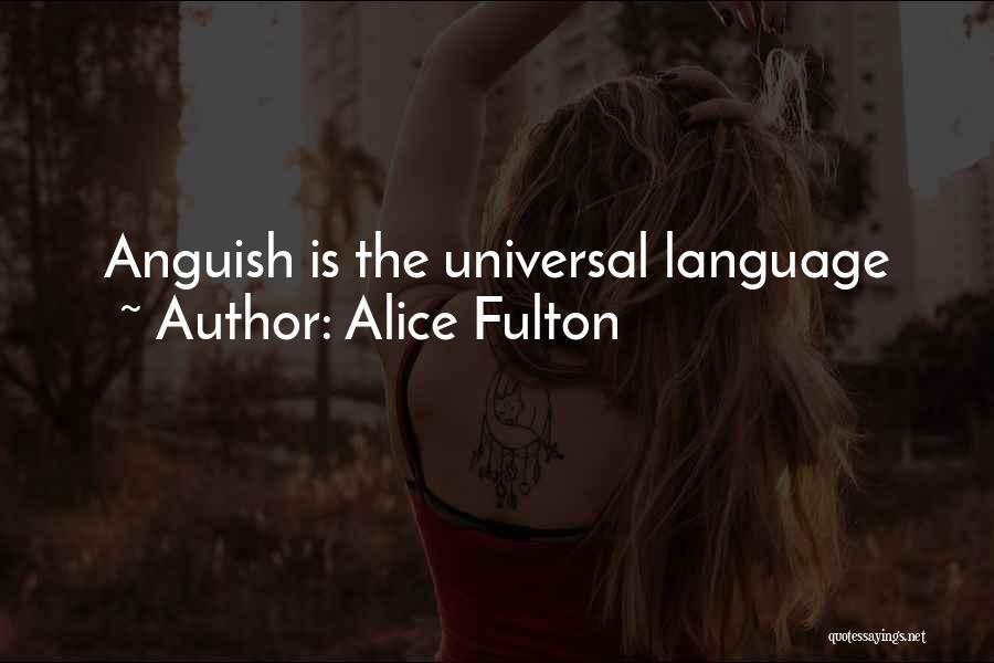 Universal Language Quotes By Alice Fulton