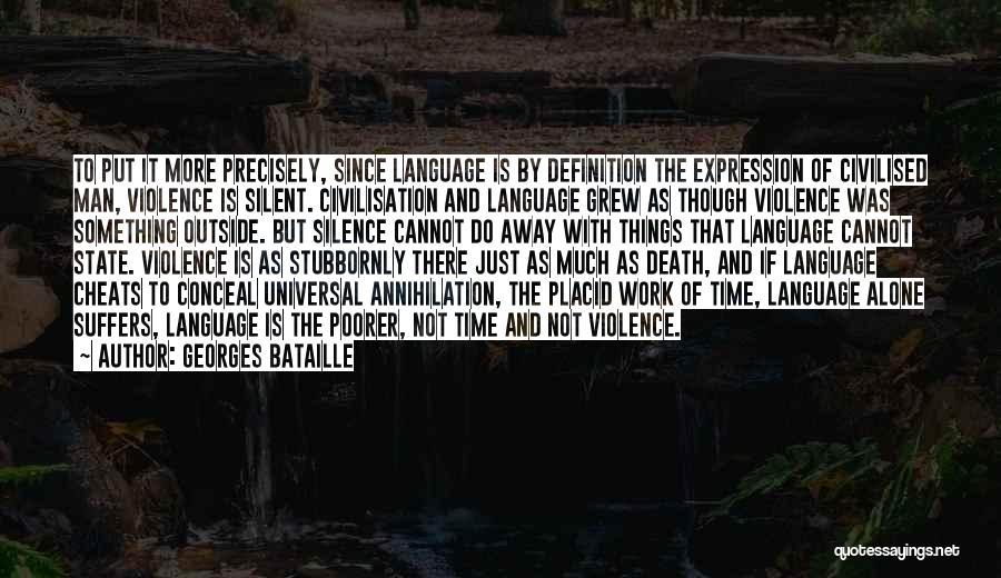 Universal Language Quotes By Georges Bataille