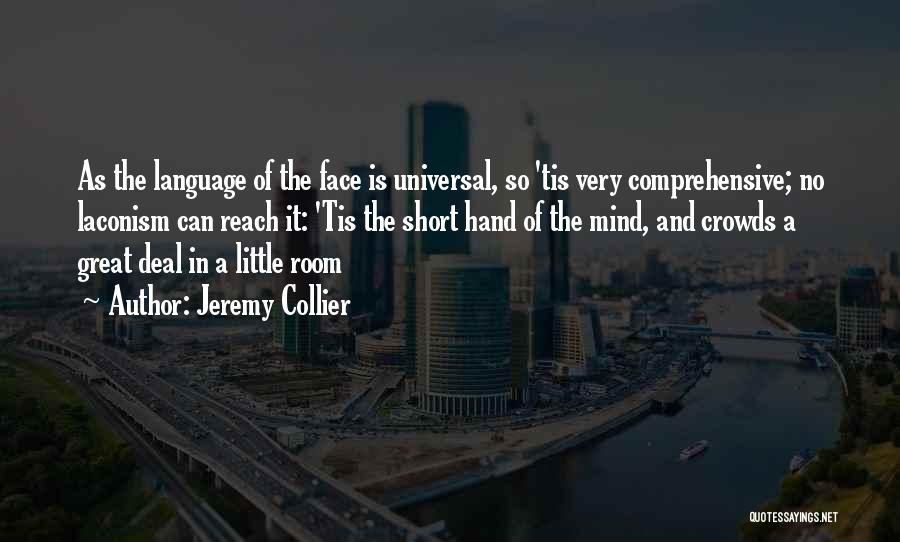 Universal Language Quotes By Jeremy Collier