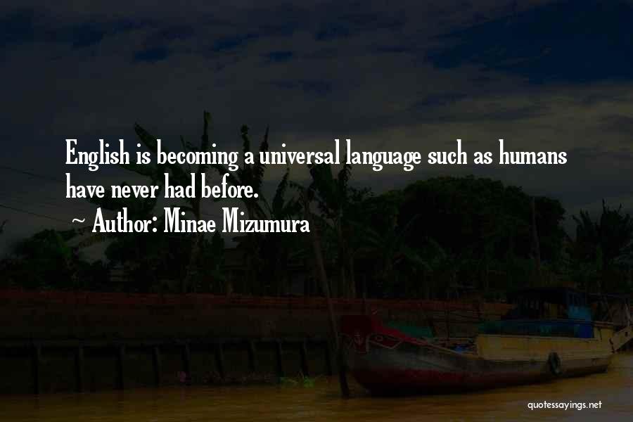 Universal Language Quotes By Minae Mizumura