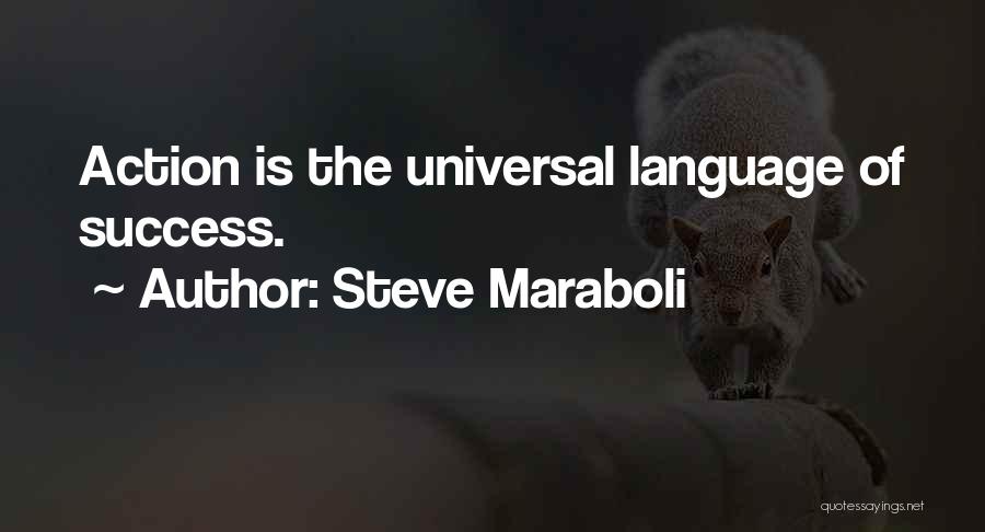 Universal Language Quotes By Steve Maraboli