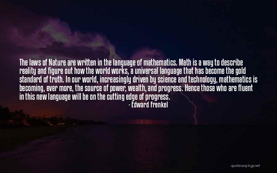 Universal Laws Of Nature Quotes By Edward Frenkel Universal Laws Of Nature Quotes By Edward Frenkel