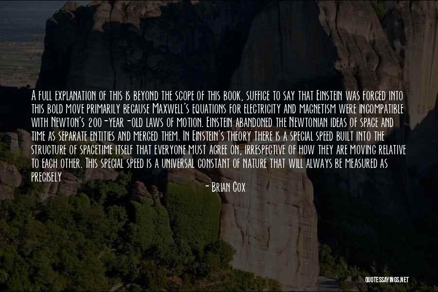 Universal Laws Quotes By Brian Cox