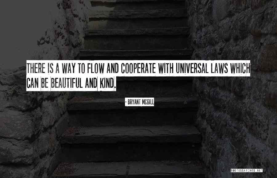 Universal Laws Quotes By Bryant McGill