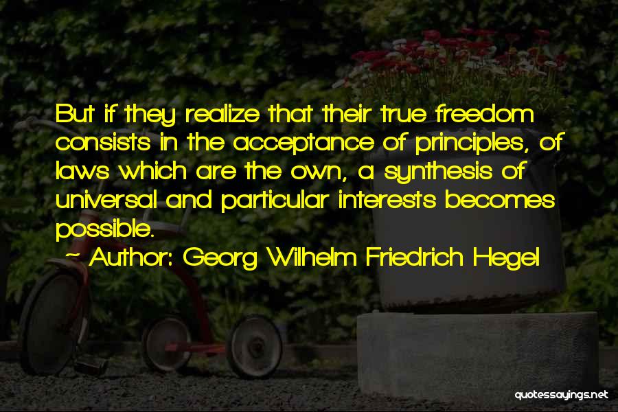 Universal Laws Quotes By Georg Wilhelm Friedrich Hegel