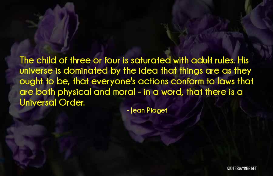 Universal Laws Quotes By Jean Piaget