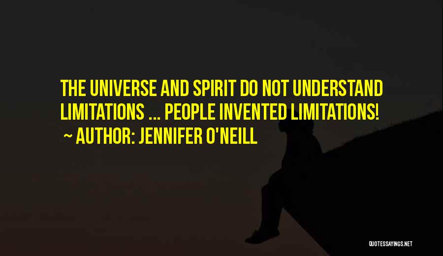 Universal Laws Quotes By Jennifer O'Neill