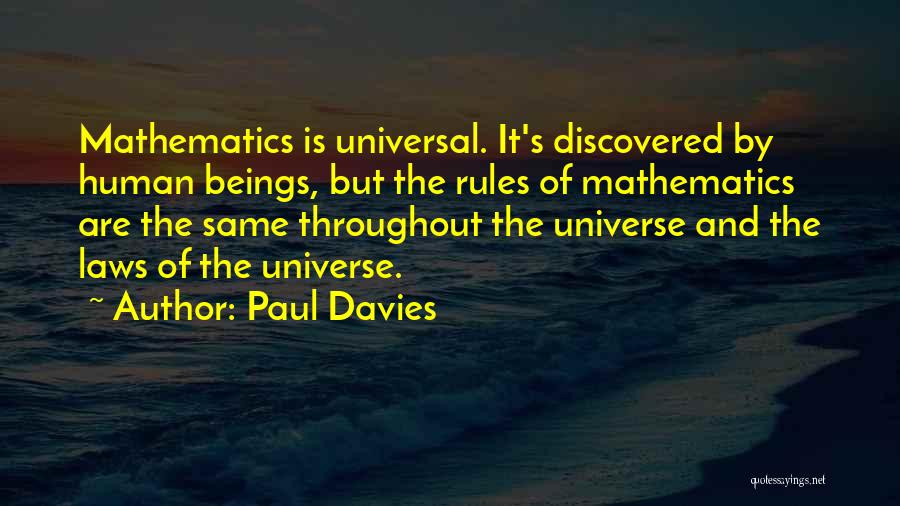 Universal Laws Quotes By Paul Davies