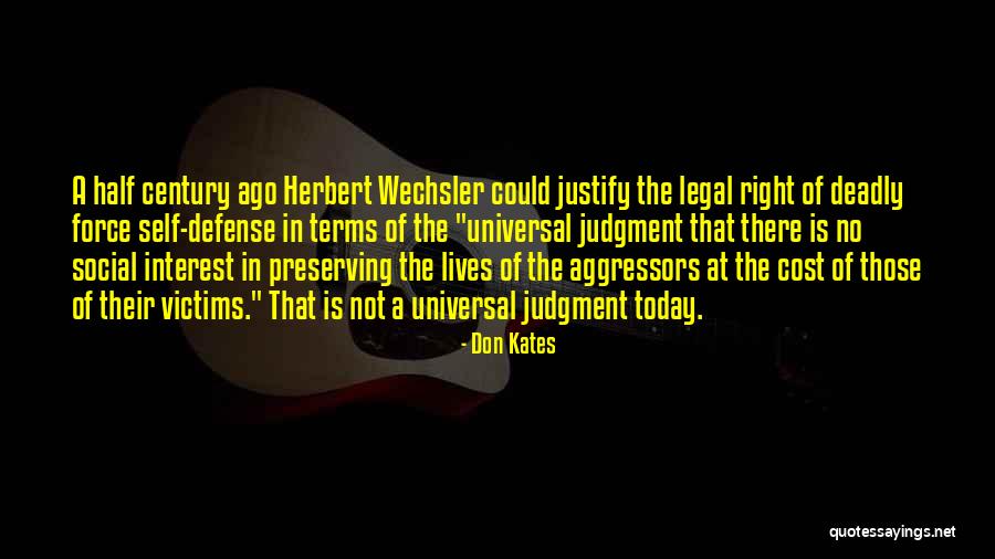Universal Life Quotes By Don Kates Universal Life Quotes By Don Kates