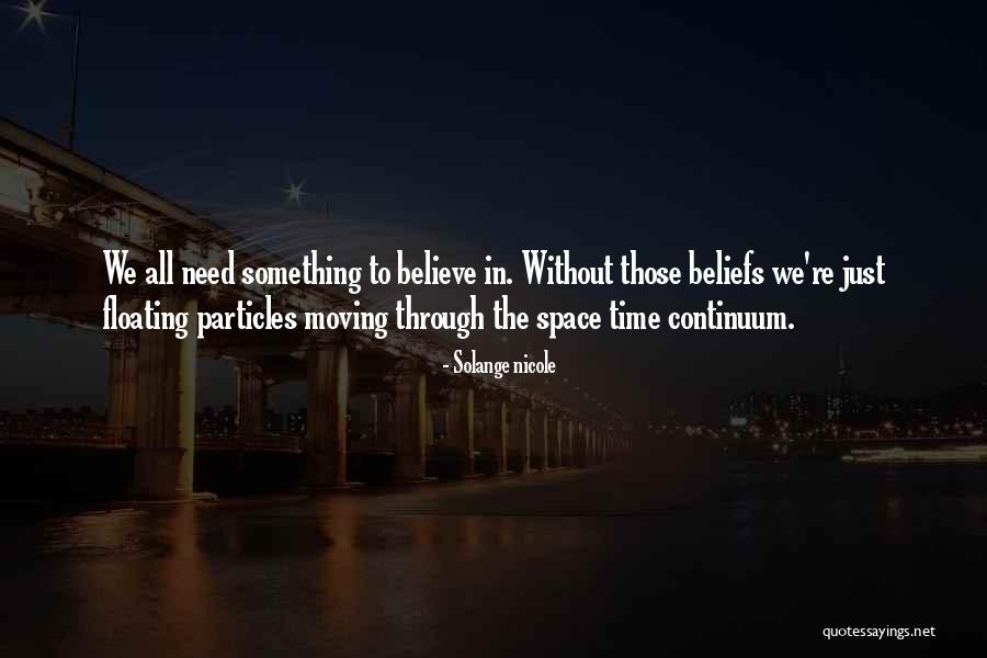 Universal Life Quotes By Solange Nicole Universal Life Quotes By Solange Nicole