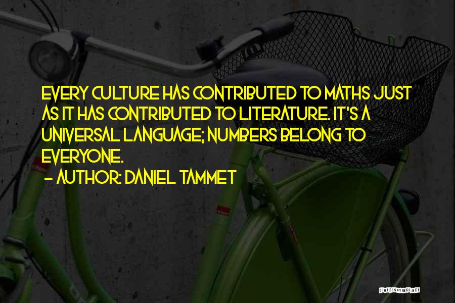 Universal Literature Quotes By Daniel Tammet