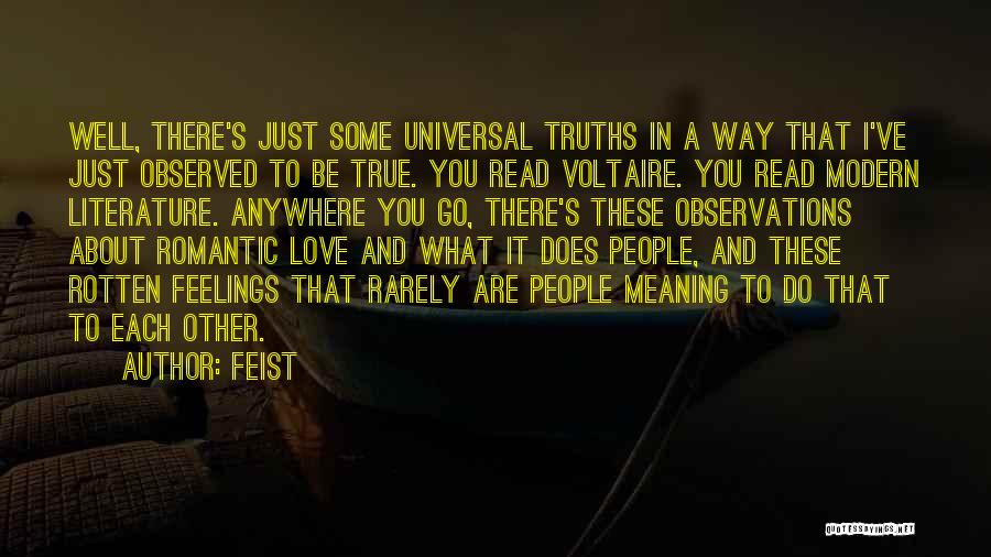 Universal Literature Quotes By Feist