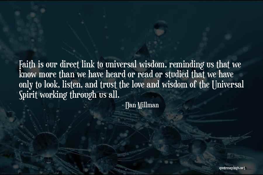 Universal Love And Wisdom Quotes By Dan Millman