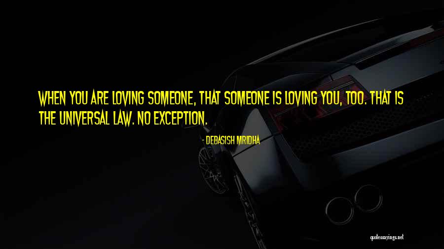 Universal Love And Wisdom Quotes By Debasish Mridha Universal Love And Wisdom Quotes By Debasish Mridha
