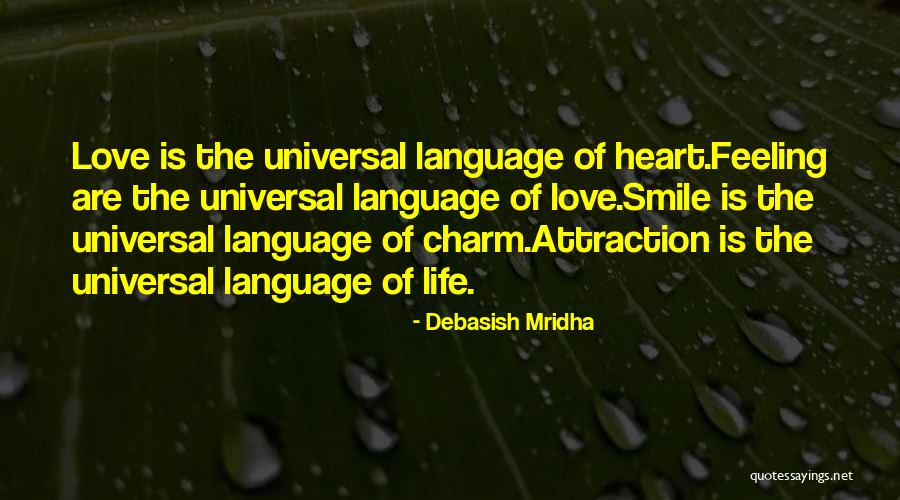 Universal Love And Wisdom Quotes By Debasish Mridha Universal Love And Wisdom Quotes By Debasish Mridha