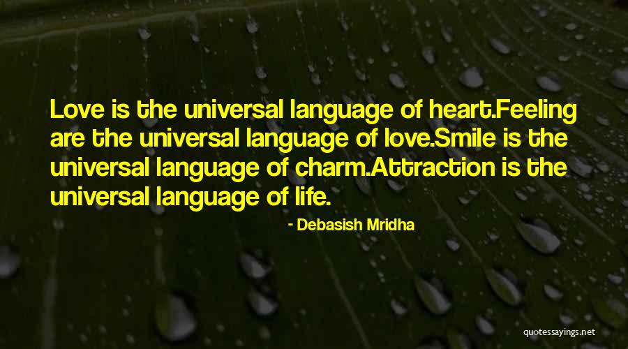 Universal Love And Wisdom Quotes By Debasish Mridha