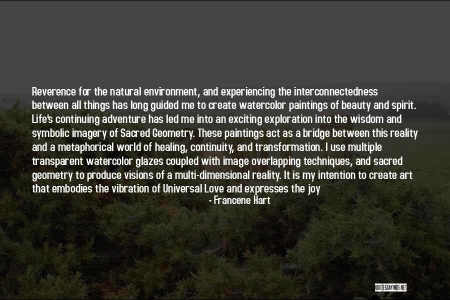Universal Love And Wisdom Quotes By Francene Hart Universal Love And Wisdom Quotes By Francene Hart