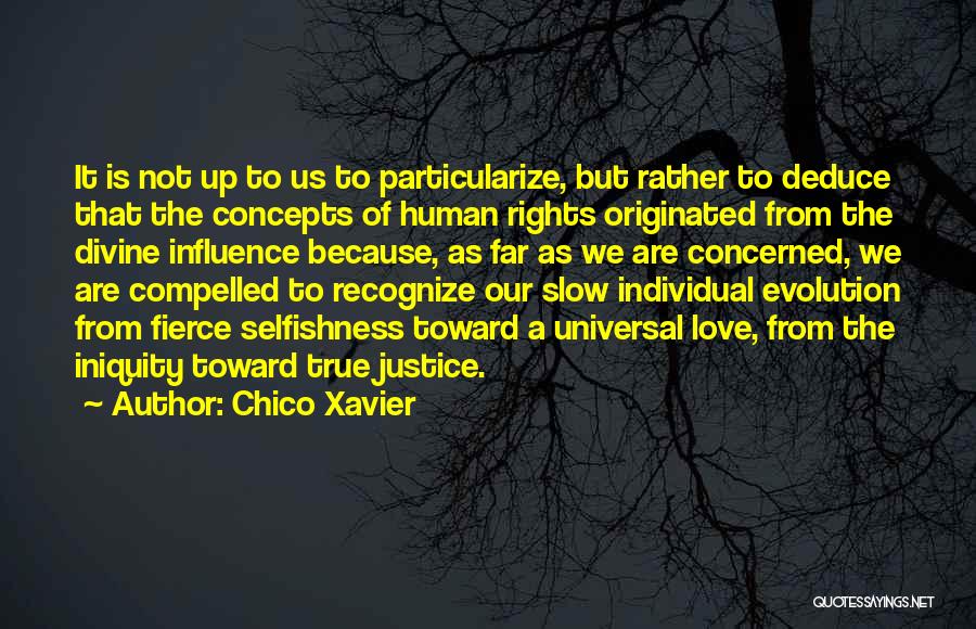 Universal Love Quotes By Chico Xavier