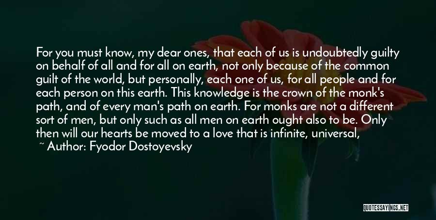 Universal Love Quotes By Fyodor Dostoyevsky