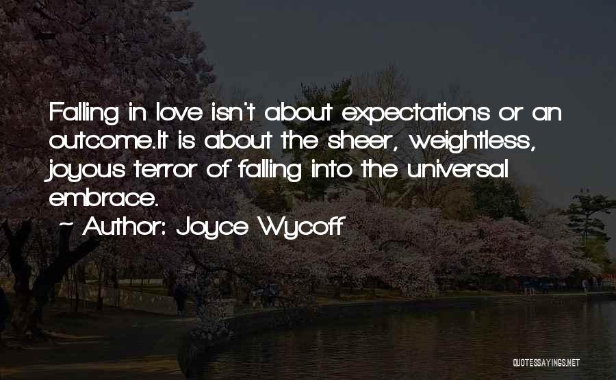 Universal Love Quotes By Joyce Wycoff