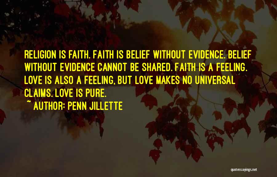 Universal Love Quotes By Penn Jillette