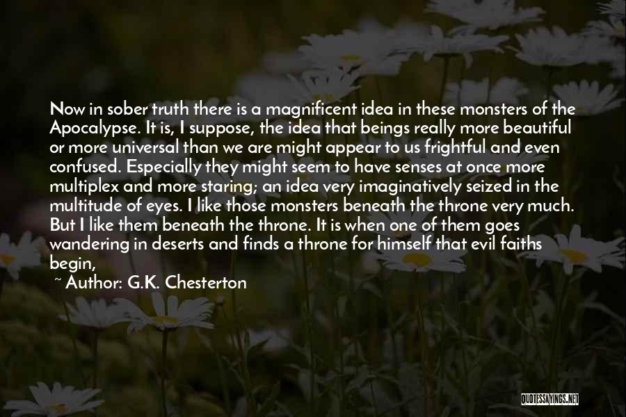 Universal Monsters Quotes By G.K. Chesterton Universal Monsters Quotes By G.K. Chesterton