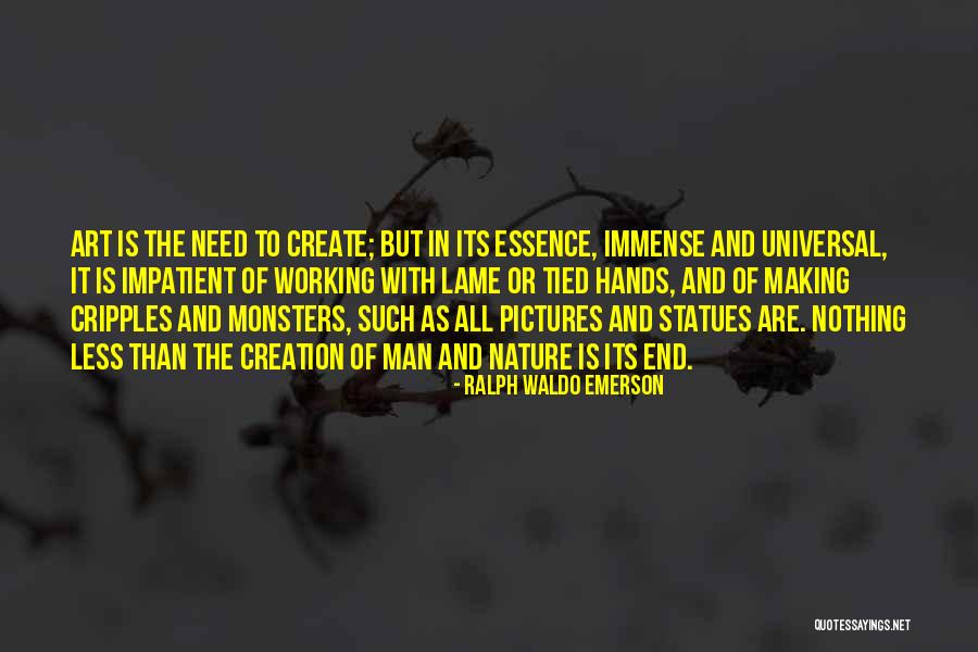 Universal Monsters Quotes By Ralph Waldo Emerson