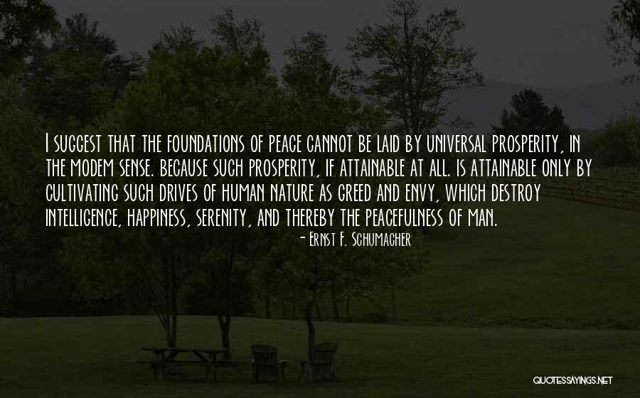 Universal Peace Quotes By Ernst F. Schumacher Universal Peace Quotes By Ernst F. Schumacher