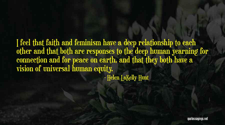 Universal Peace Quotes By Helen LaKelly Hunt Universal Peace Quotes By Helen LaKelly Hunt