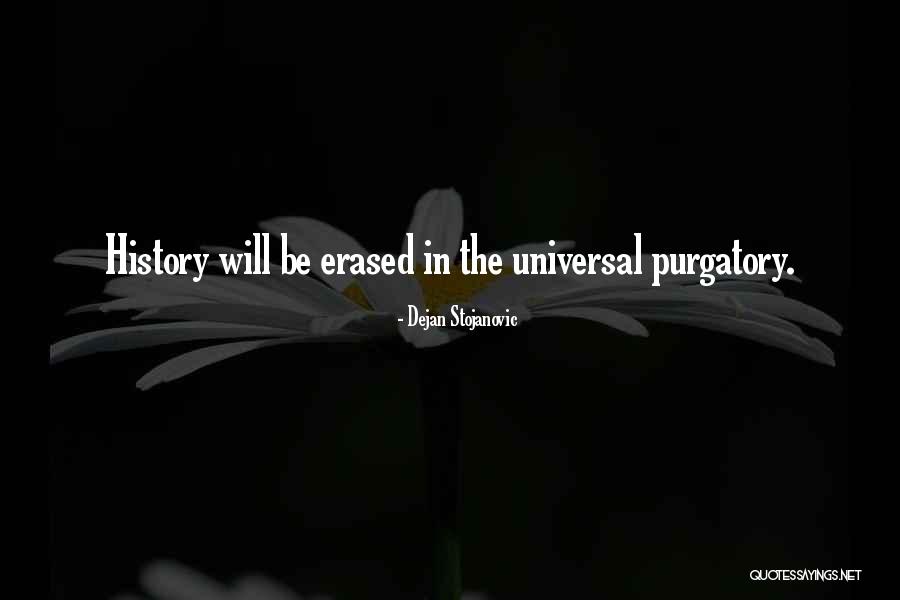 Universal Quotes By Dejan Stojanovic Universal Quotes By Dejan Stojanovic