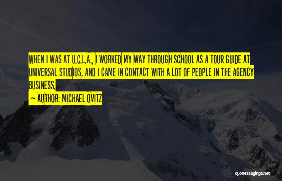 Universal Studios Quotes By Michael Ovitz