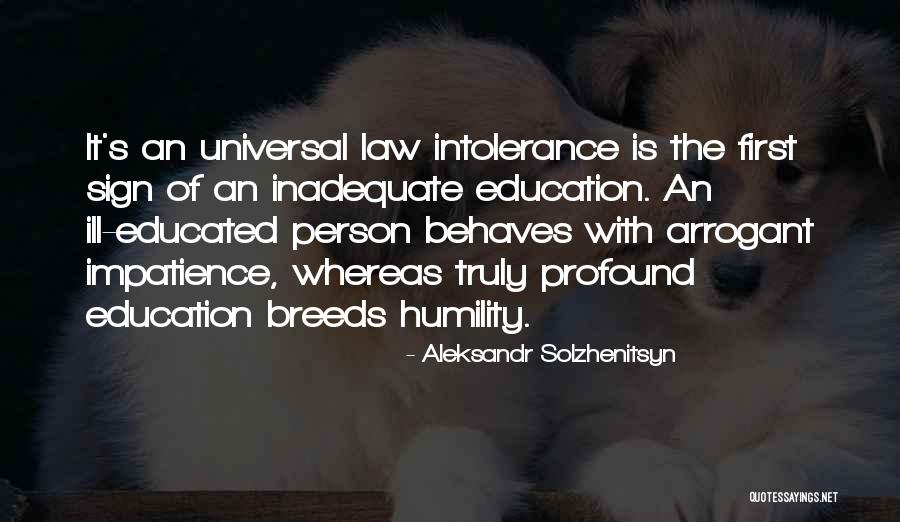 Universal Tolerance Quotes By Aleksandr Solzhenitsyn Universal Tolerance Quotes By Aleksandr Solzhenitsyn