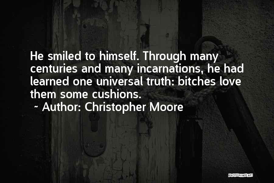 Universal Truth Love Quotes By Christopher Moore