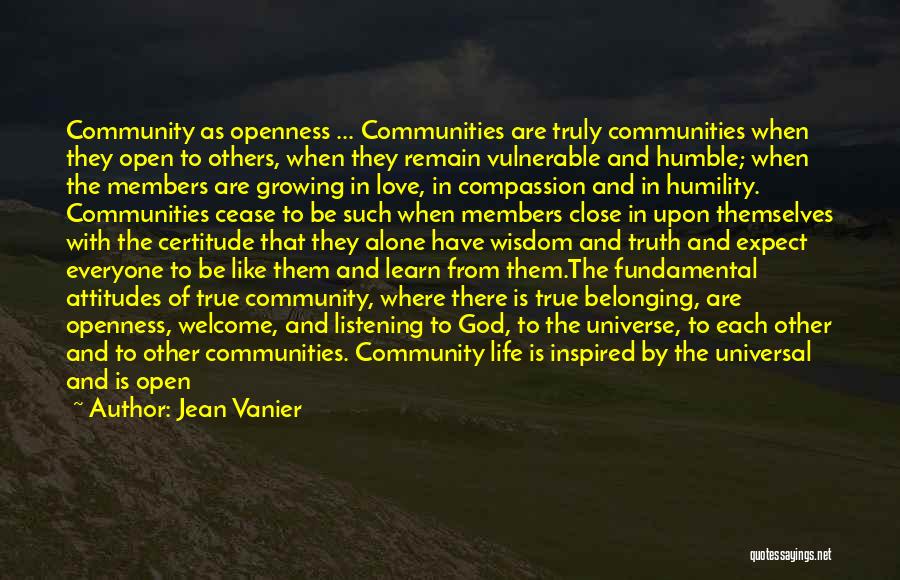 Universal Truth Love Quotes By Jean Vanier