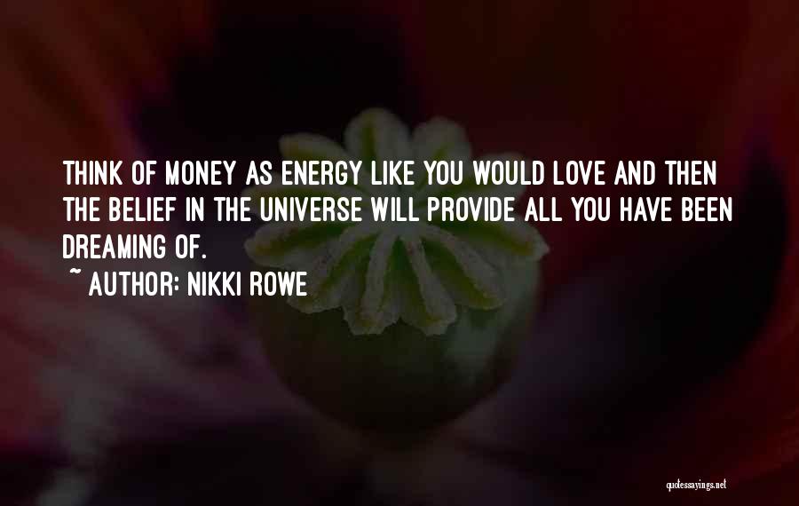 Universal Truth Love Quotes By Nikki Rowe