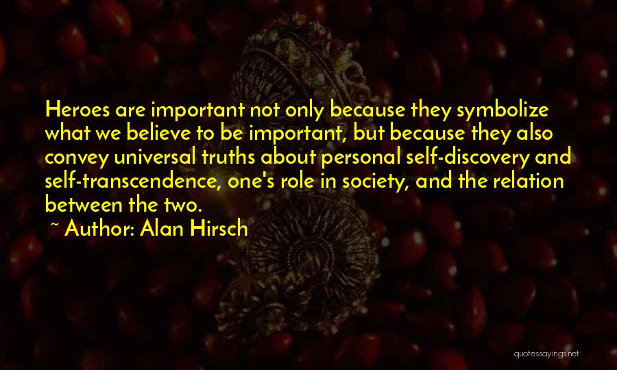 Universal Truths Quotes By Alan Hirsch